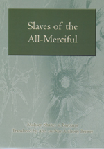 Slaves of the All-Merciful