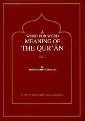 A Word for Word Meaning of The Quran (3 Volumes)