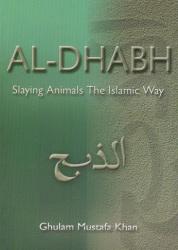 Al-Dhabh - Slaying Animals The Islamic Way