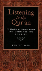 Listening to the Quran - Insights, Commands and Guidance for our Life