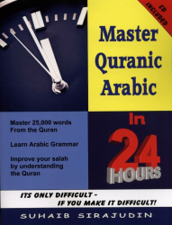 Master Quranic Arabic In 24 Hours (with CD)