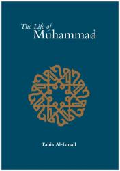 The Life of Muhammad (pbuh)