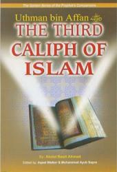 Uthman bin Affan: The Third Caliph of Islam