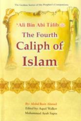 Ali bin Abi Talib: The Fourth Caliph of Islam