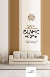 Advice On Establishing An Islamic Home