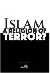 Islam - A Religion of Terror?