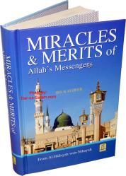 Miracles & Merits of Allahs Messenger (saw)