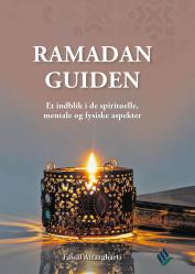 Ramadan Guiden - Et indblik i de spirituelle, mentale og fysiske aspekter