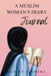 A Muslim Womans Diary Journal