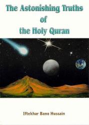 The Astonishing Truths Of The Holy Quran