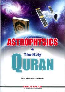 Astrophysics and the Holy Quran