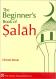 The Beginners Book of Salah