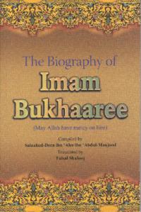 The Biography of Imam Bukhaaree