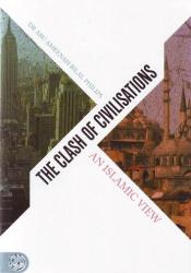 Clash of Civilisations - An Islamic View