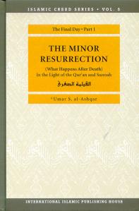 Islamic Creed Series - Bind 5 Del 1 - The Minor Resurrection