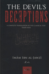 The Devils Deception - A Complete Translation of The Classical Text Talbis Iblis