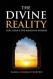 The Divine Reality - God, Islam and the Mirage of Atheism
