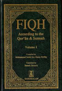 Fiqh According to the Quran & Sunnah (2 vol)