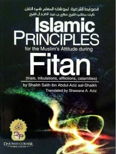 Islamic Principles for the Muslims Attitude during Fitan