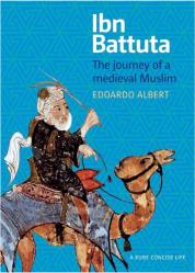 Ibn Battuta: The Journey of a Medievel Muslim