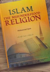 Islam - The Misunderstood Religion