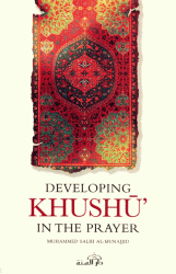 Developing Khushu in the Prayer