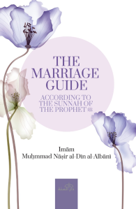 The Marriage Guide: According to The Sunnah Of The Prophet saw