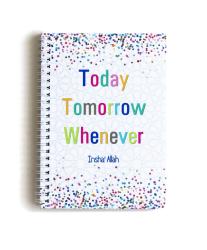Notesbog - Today Tomorrow Whenever Insha Allah