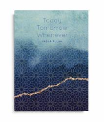 Notesbog - Today - Tomorrow - Whenever - Insha Allah