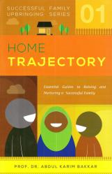 Family Upbringing Series - Home Trajectory - Part 1