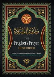 The Prophets Prayer Described - Uthaymeen