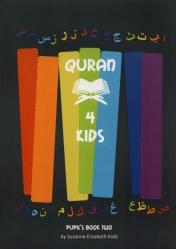 Quran 4 Kids - Pupils Book Two