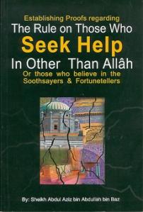 The Rule On Those Who Seek Help In Other Than Allh