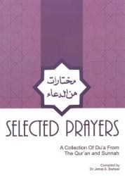 Selected Prayers: A Collection of Du'a
