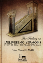 The Ruling On Delivering Sermons In Other Than The Arabic Language