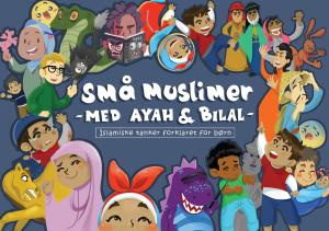 Små muslimer med Ayah og Bilal - Islamiske tanker forklaret for børn