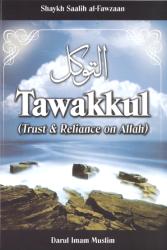 Tawakkul - Trust and Reliance on Allah