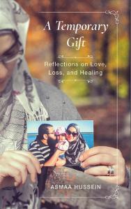 A Temporary Gift - Reflections on Love, Loss and Healing